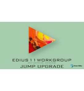 EDIUS 11 Workgroup Jump Upgrade